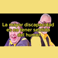 Ay, humor, ay, humor |  Humor y discapacidad