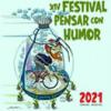 Evento teórico: "XIV Festival Pensar con Humor". Argentina