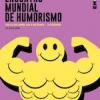 Nos llega Nota de Prensa: VI Edición del Encuentro Mundial de Humorismo  